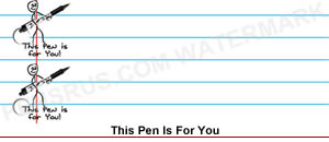 this pen is for you